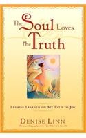 The Soul Loves The Truth