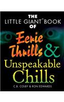 The Little Giant Book of Eerie Thrills and Unspeakable Chills