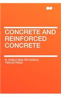 Concrete and Reinforced Concrete