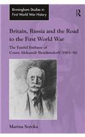 Britain, Russia and the Road to the First World War