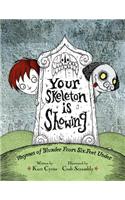 Your Skeleton Is Showing