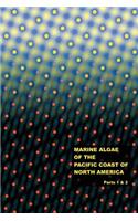Marine Algae of the Pacific Coast of North America - Parts 1 & 2