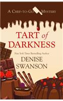 Tart of Darkness: (Chef-To-Go Mystery)