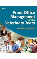 Front Office Management for the Veterinary Team