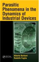 Parasitic Phenomena in the Dynamics of Industrial Devices