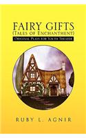 Fairy Gifts (Tales of Enchantment)