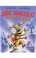 Joe Rigolo: Un, Deux, Trois, Disco!: Un, Deux, Trois, Disco!