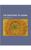The Discovery of Guiana