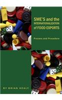 Sme's and the Internationalization of Food Exports: Process and Procedure