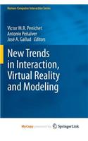 New Trends in Interaction, Virtual Reality and Modeling