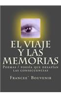 Viaje Y Las Memorias: Poemas/Poesía Que Desafían Las Consecuencias