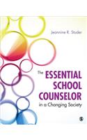 The Essential School Counselor in a Changing Society