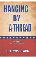Hanging By A Thread
