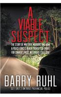 A Viable Suspect