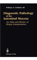 Diagnostic Pathology of the Intestinal Mucosa