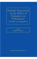 Multiple Perspectives on the Effects of Evaluation on Performance
