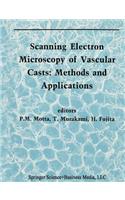 Scanning Electron Microscopy of Vascular Casts: Methods and Applications