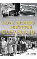 Historic Movie Theaters of Downtown Cleveland