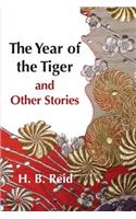 The Year of the Tiger and Other Stories