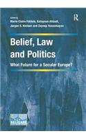 Belief, Law and Politics