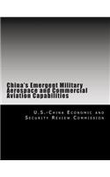 China's Emergent Military Aerospace and Commercial Aviation Capabilities