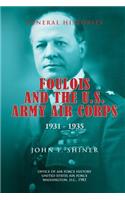 Foulois and the U.S. Army Air Corps 1931-1935