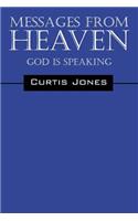Messages from Heaven: God Is Speaking