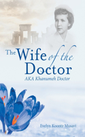 Wife of the Doctor Aka Khanumeh Doctor