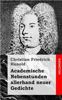 Academische Nebenstunden allerhand neuer Gedichte