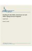 Funding for the Older Americans Act and Other Aging Services Programs