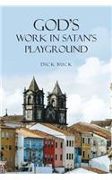 God's Work In Satan's Playground