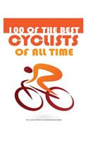 100 of the Best Cyclists of All Time