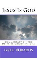 Jesus Is God