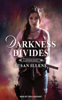 Darkness Divides: With the Short Story "playing with Darkness"