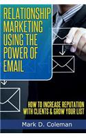 Relationship Marketing Using The Power of Email