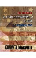 You Can Make a Revolutionary War Regimental Coat