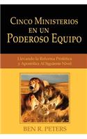 Cinco Ministerios en un Poderoso Equipo
