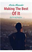 Making the Best of It: East Kennedy High Series