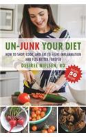 Un-Junk Your Diet