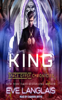 King: (4 Space Gypsy Chronicles)