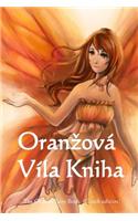 Oranzova Vila Kniha: The Orange Fairy Book (Czech Edition)