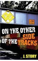 On the Other Side of the Tracks