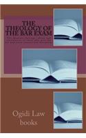 The Theology Of The Bar Exam