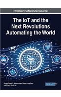 The IoT and the Net Revolutions Automating the World