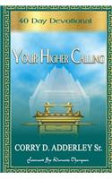 Your Higher Calling - 40 Day Devotional (B&W)
