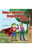 Being a Superhero (English Malay Bilingual Book for Kids)