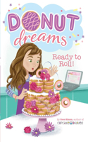 Ready to Roll!: Volume 6(Donut Dreams)