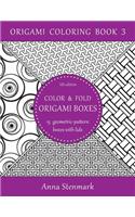 Color & fold origami boxes - 15 geometric-pattern boxes with lids