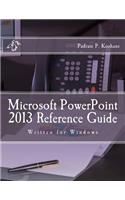 Microsoft PowerPoint 2013 Reference Guide