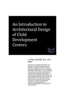 Introduction to Architectural Design of Child Development Centers